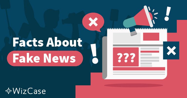 13 choses à savoir sur les Fake News en 2026