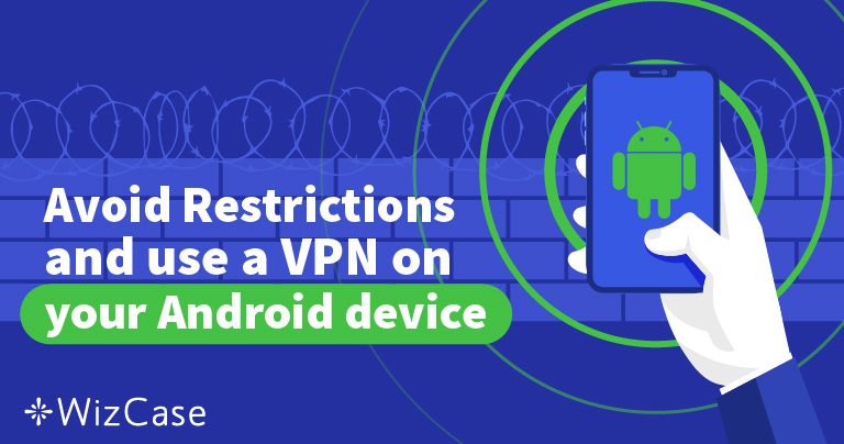 10 meilleurs VPN pour Android en 2025 — Apps sécurisées