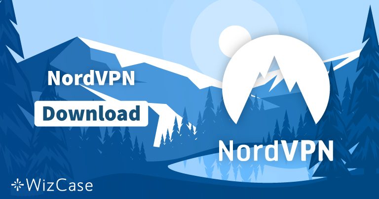 Télécharger NordVPN (dernière version) -Windows, macOS, etc.